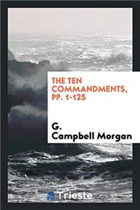 The Ten Commandments, Pp. 1-125