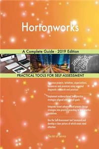 Hortonworks A Complete Guide - 2019 Edition