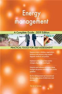 Energy management A Complete Guide - 2019 Edition