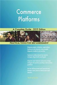 Commerce Platforms A Complete Guide - 2019 Edition