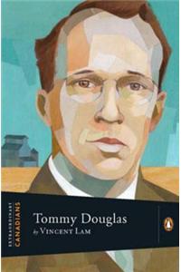 Extraordinary Canadians: Tommy Douglas