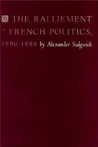 The Ralliement in French Politics, 1890–1898