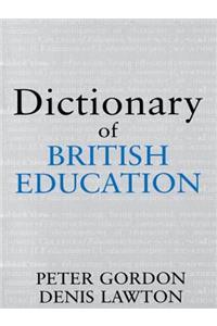 Dictionary of British Education