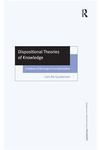 Dispositional Theories of Knowledge