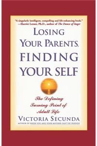 Losing Your Parents, Finding Your Self