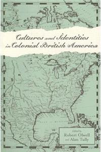 Cultures and Identities in Colonial British America