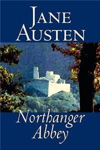 Northanger Abbey by Jane Austen, Fiction, Literary, Classics