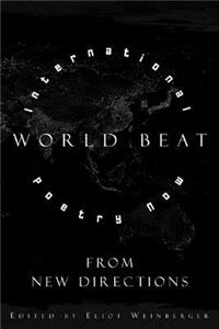 World Beat: International Poetry Now from New Directions