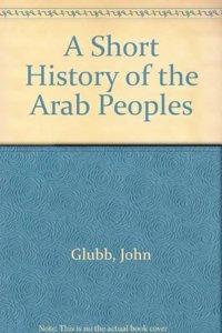 A Short History of the Arab Peoples