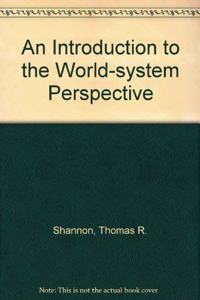 An Introduction to the World-System Perspective: Second Edition