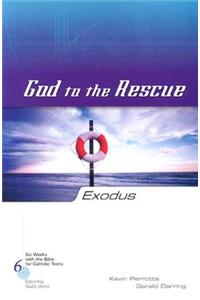Exodus: God to the Rescue