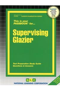 Supervising Glazier