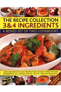 The Recipe Collection: 3 & 4 Ingredients