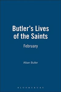 Butler's Lives of the Saints: February: Vol 2