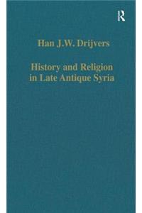 History and Religion in Late Antique Syria