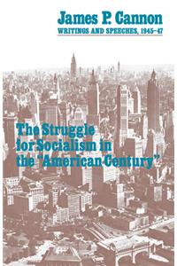 The Struggle for Socialism in the 