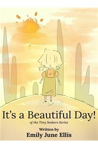 It's a Beautiful Day!