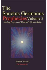 Sanctus Germanus Prophecies Volume 3