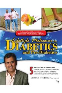 Lifestyle Makeover for Diabetics and Pre-Diabetics