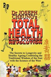 Dr Joseph Cheung's Total Health and Fitness Revolution