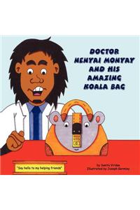 Doctor Nenyai Monyay and His Amazing Koala Bag