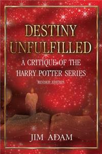 Destiny Unfulfilled