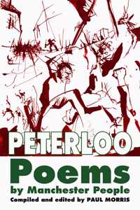 Peterloo Poems by Manchester People
