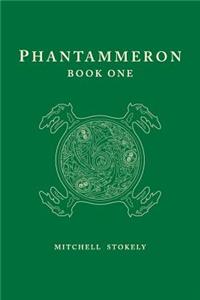 Phantammeron Book One