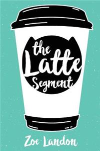 Latte Segment