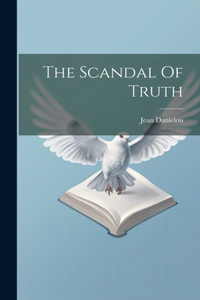 Scandal Of Truth