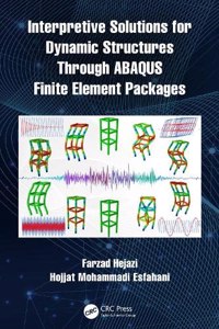 Interpretive Solutions for Dynamic Structures Through Abaqus Finite Element Packages