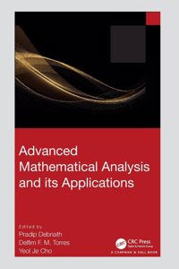 Advanced Mathematical Analysis and Its Applications