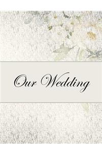 Our Wedding