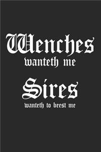 Wenches Wanteth Me Sires Wanteth To Beest Me