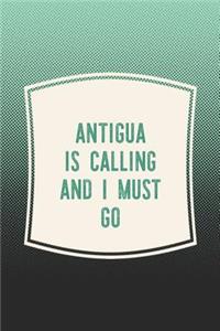 Antigua Is Calling And I Must Go
