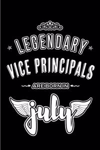 Legendary Vice Principals are born in July