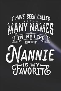 I Have Been Called Many Names in Life But Nannie Is My Favorite