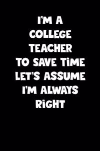 College Teacher Notebook - College Teacher Diary - College Teacher Journal - Funny Gift for College Teacher