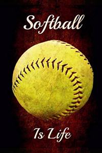 Softball Is Life