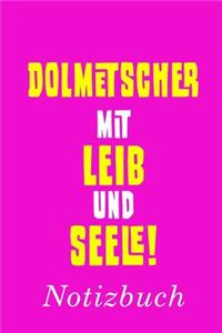 Dolmetscher Mit Leib Und Seele Notizbuch