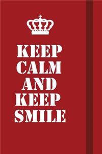 Keep Calm And Keep Smile