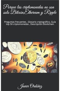 Porque las criptomonedas no son solo Bitcoin, Ethereum y Ripple