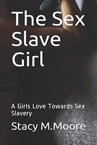 The Sex Slave Girl