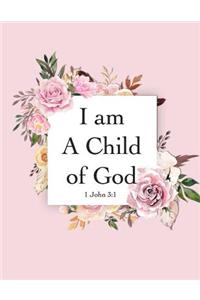 I Am a Child of God - 1 John 3