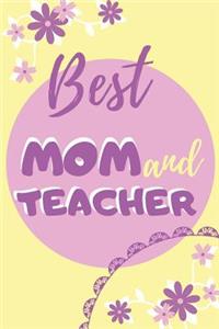 Best Mom And Teacher