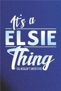 It's a Elsie Thing You Wouldn't Understand