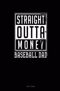 Straight Outta Money Baseball Dad