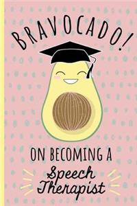 Bravocado! on becoming a Speech Therapist