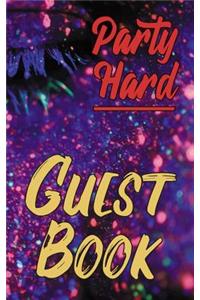 Party Hard Guest Book
