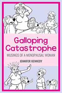 Galloping Catastrophe